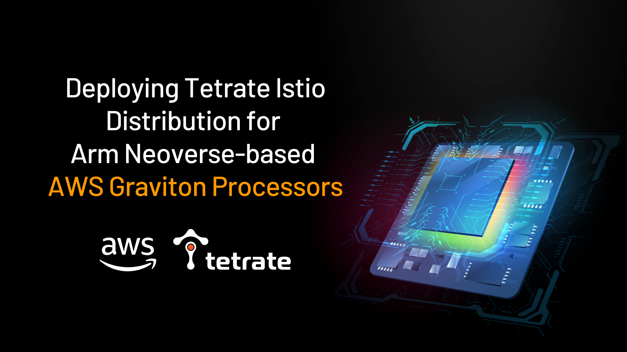 Tetrate%20Adds%20Istio%20and%20Envoy%20Support%20for%20Arm%20Neoverse