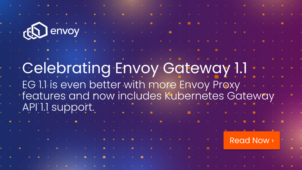 Celebrating%20the%20Envoy%20Gateway%201.1%20Release
