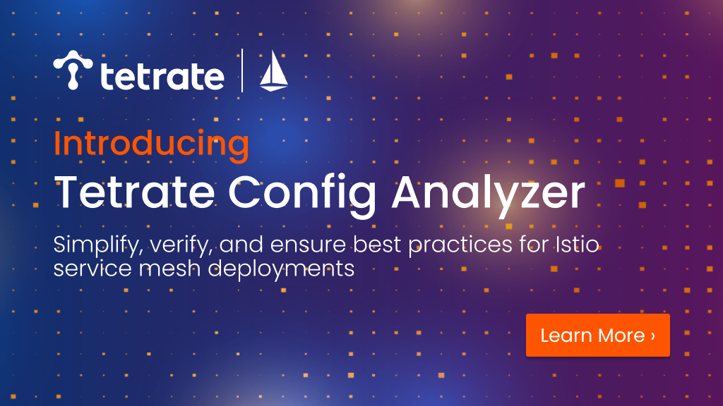 Introducing%20Tetrate%20Config%20Analyzer%20(TCA)