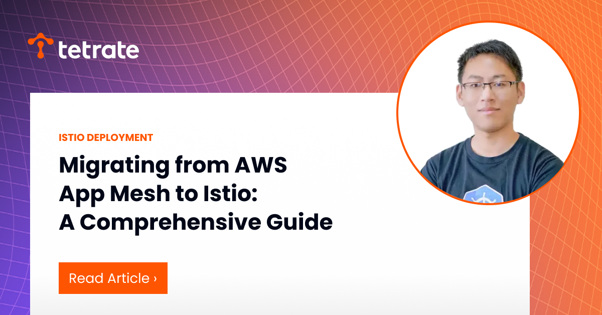 Migrating%20from%20AWS%20App%20Mesh%20to%20Istio%3A%20A%20Comprehensive%20Guide