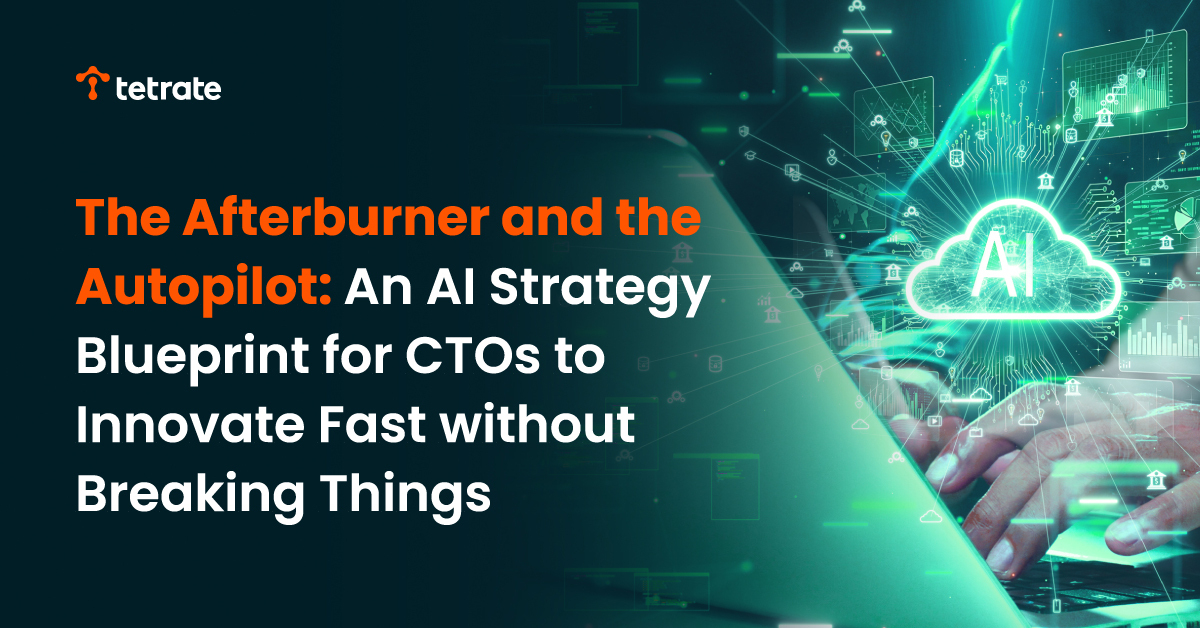 The%20Afterburner%20and%20the%20Autopilot%3A%20An%20AI%20Strategy%20Blueprint%20for%20CTOs%20to%20Innovate%20Fast%20without%20Breaking%20Things