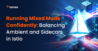 Running%20Mixed%20Mode%20Confidently:%20Balancing%20Ambient%20and%20Sidecars%20in%20Istio