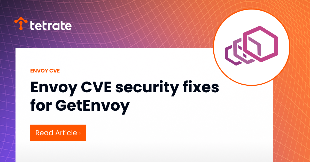 Envoy%20CVE%20security%20fixes%20for%20GetEnvoy