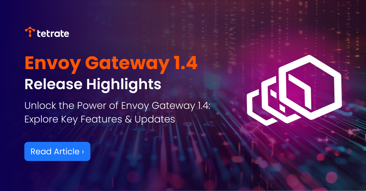 Envoy%20Gateway%201.4%20Release%20Highlights