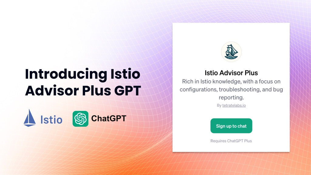 Introducing%20Istio%20Advisor%20Plus%20GPT