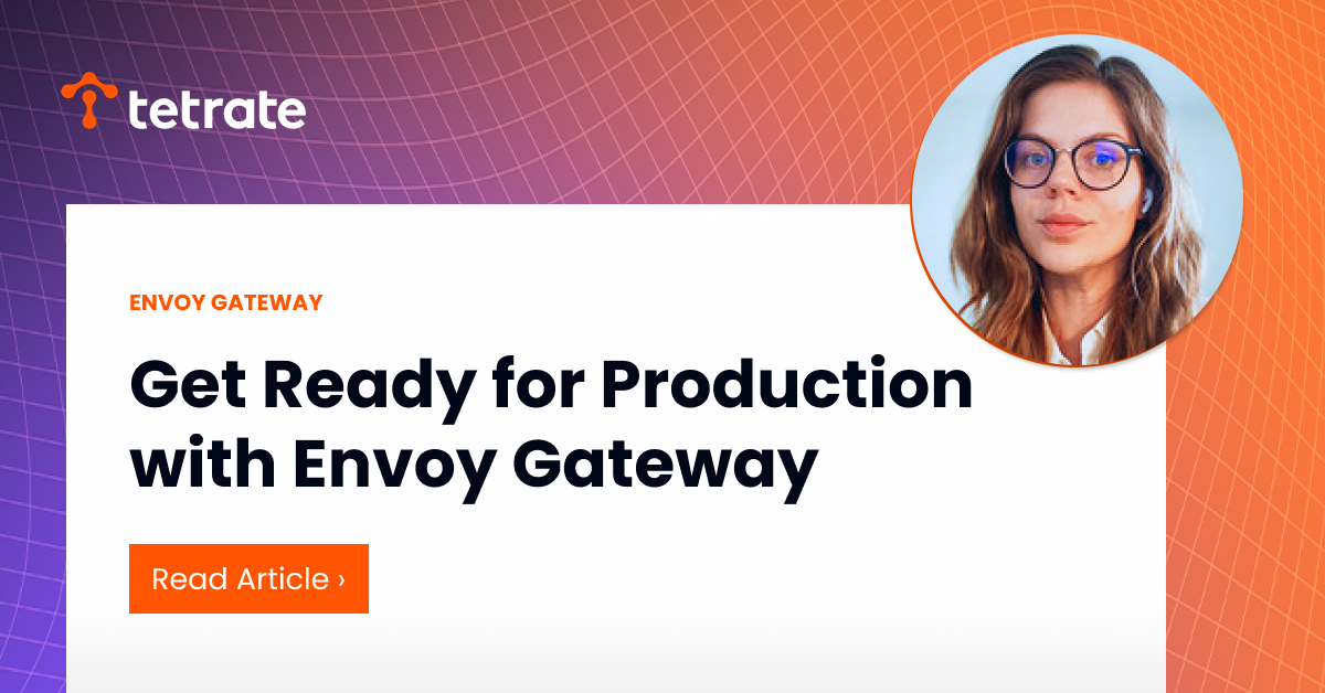 Get%20Ready%20for%20Production%20with%20Envoy%20Gateway