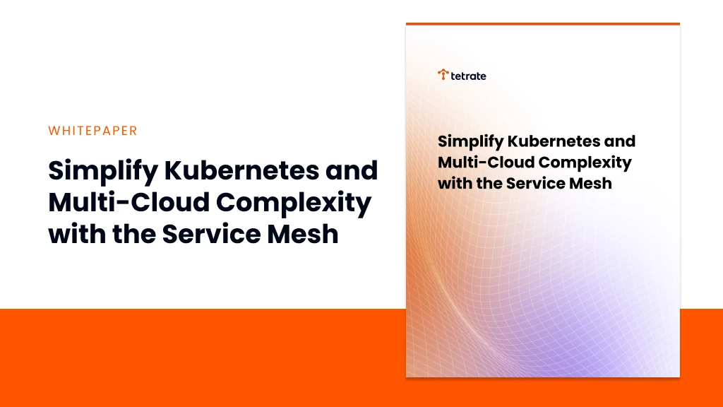 Simplify Kubernetes and Multi-Cloud Complexity with the Service Mesh