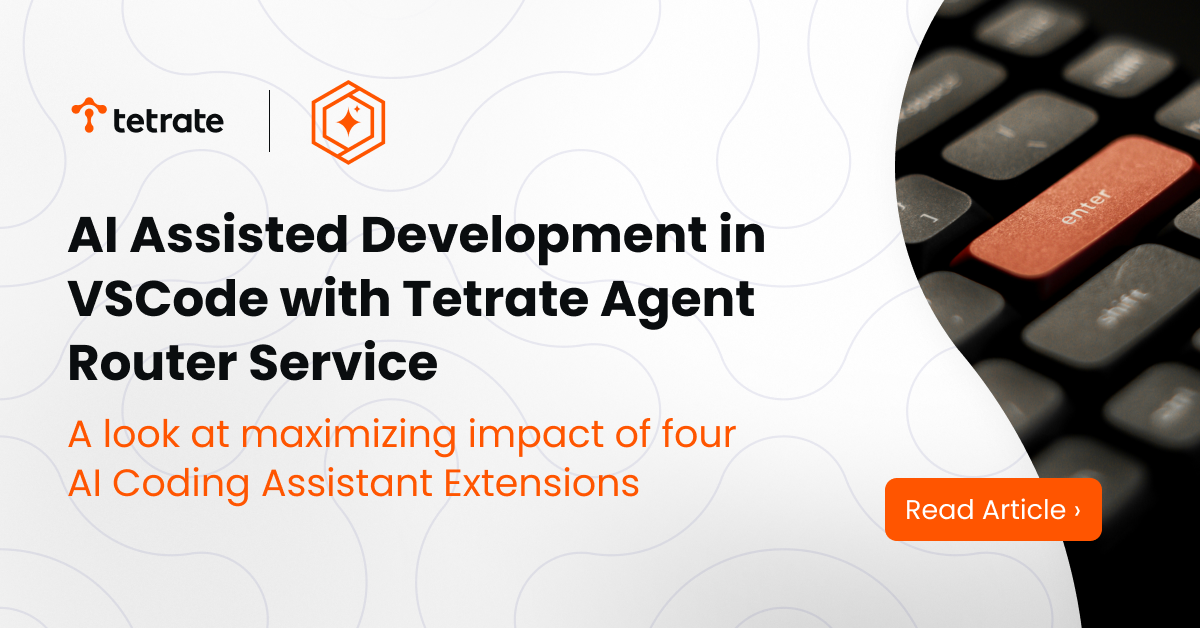 Agent Router Code AI Assisted Development in VSCode with Tetrate Agent Router Service