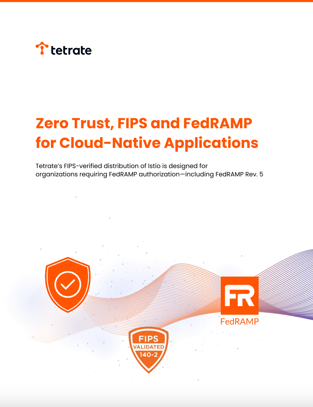 Zero Trust, FIPS and FedRAMP for Kubernetes and Cloud Native Applications