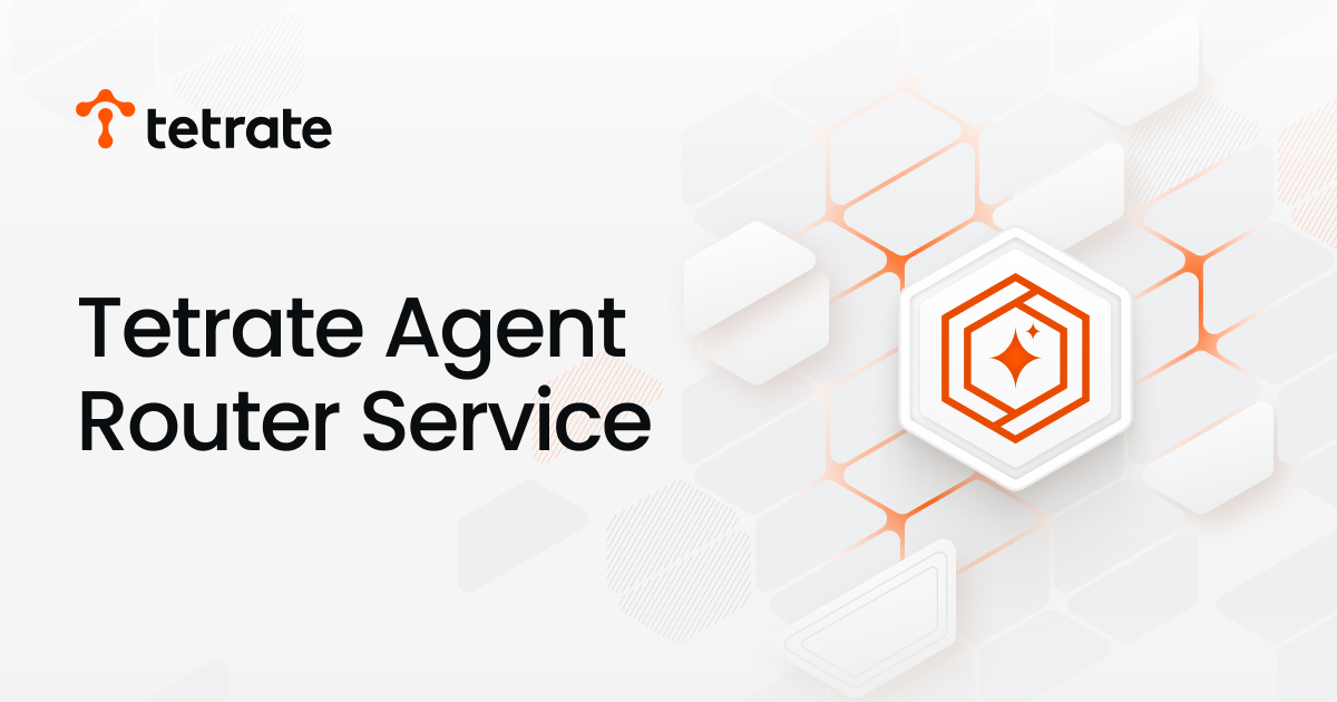 Tetrate Agent Router Service