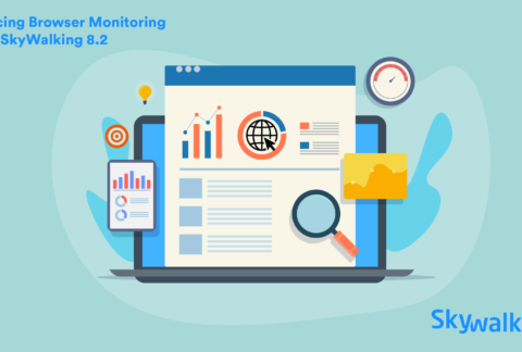 Introducing Browser Monitoring: SkyWalking 8.2