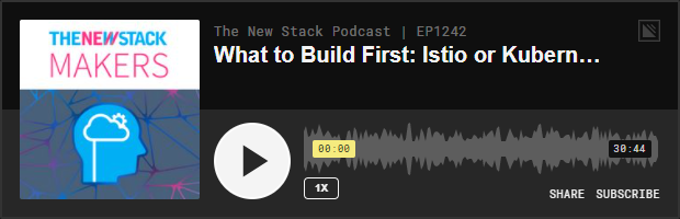 What to Build First: Istio or Kubernetes?
