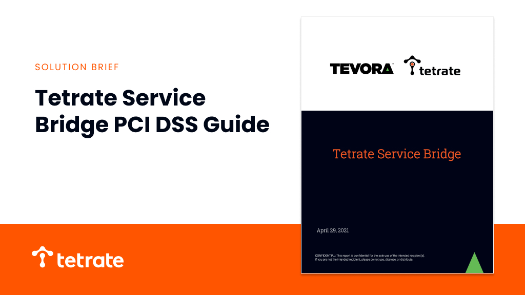 Meeting PCI Compliance Standards with Tetrate Service Bridge