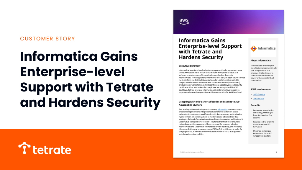 Informatica Gains Enterprise-level Support with Tetrate and Hardens Security