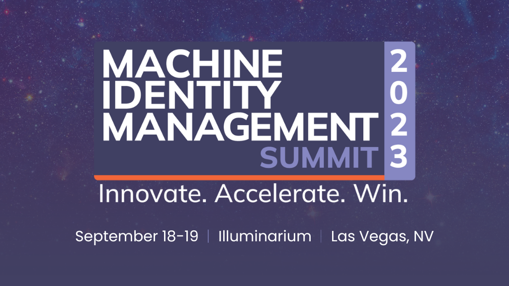 Machine Identity Management Summit 2023
