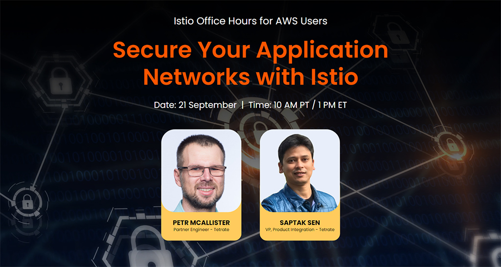 Istio Office Hours for AWS Users: Securing Your Application Networks on EKS