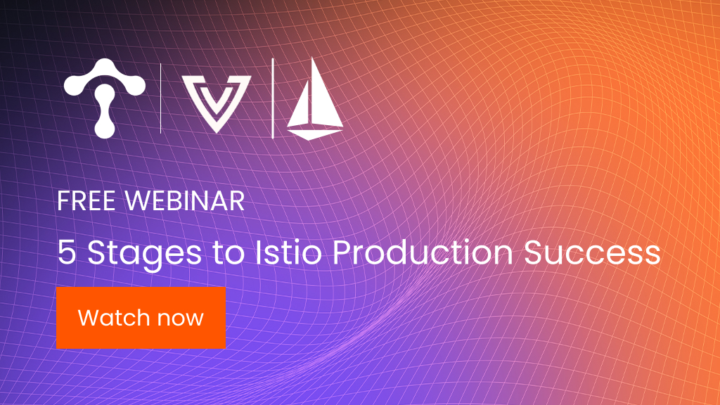 5 Stages to Istio Production Success