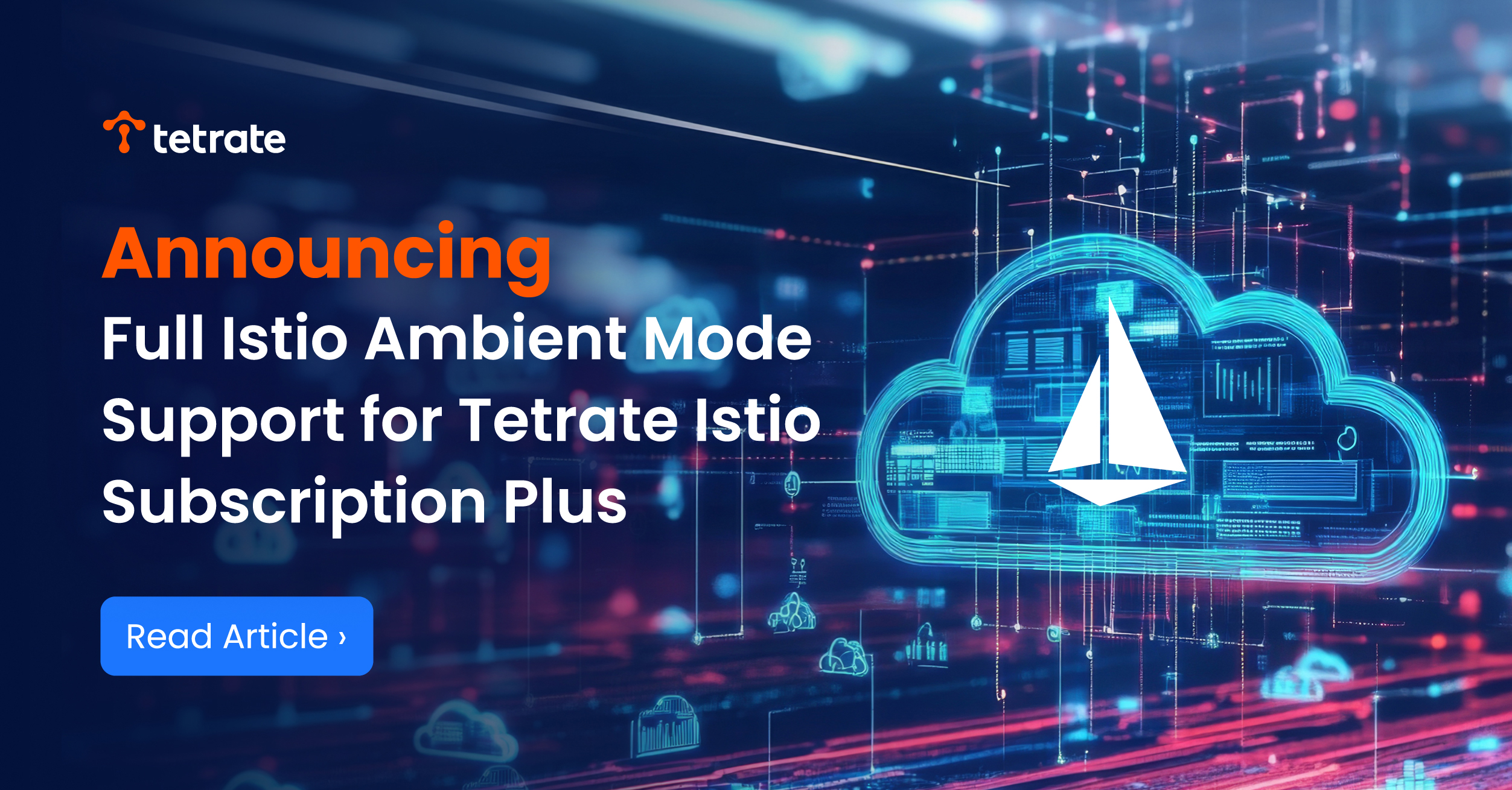 Announcing Full Istio Ambient Mode Support for Tetrate Istio Subscription Plus