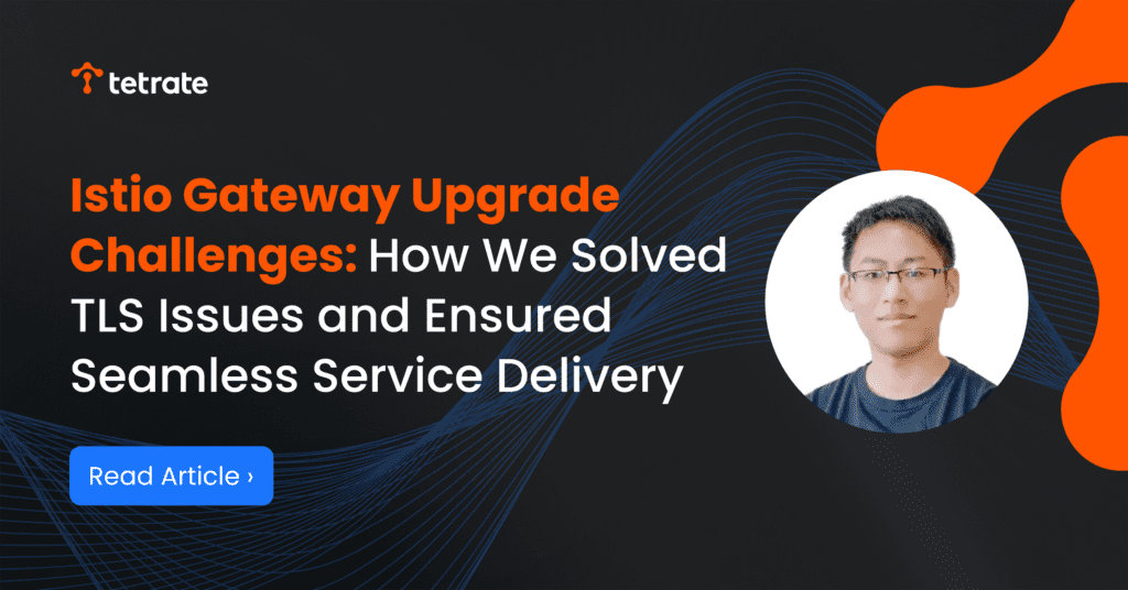 Istio Gateway Upgrade Challenges